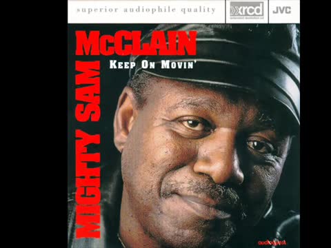 Mighty Sam McClain - Don’t Worry About Me