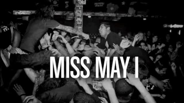 Miss May I - Apologies Are for the Weak