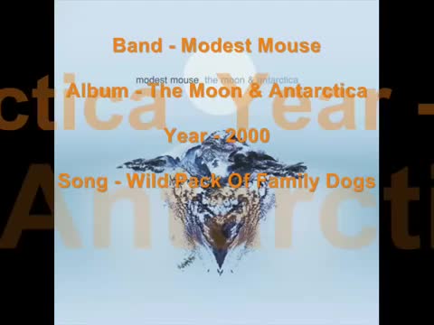 Modest Mouse - Wild Pack of Family Dogs