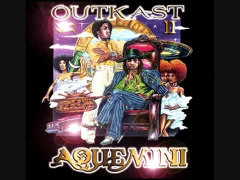 OutKast - Aquemini