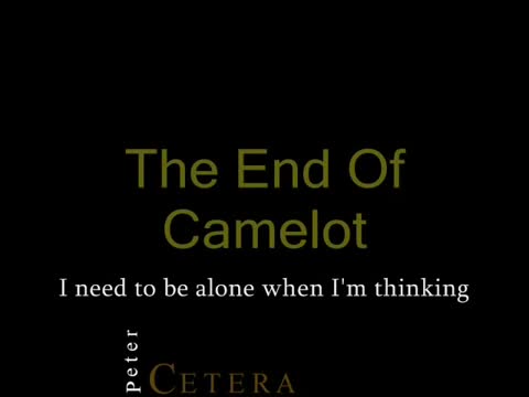 Peter Cetera - The End of Camelot