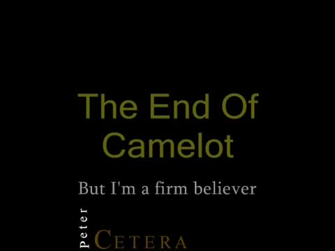 Peter Cetera - The End of Camelot