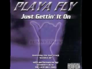 Playa Fly - Catch You Slippin'