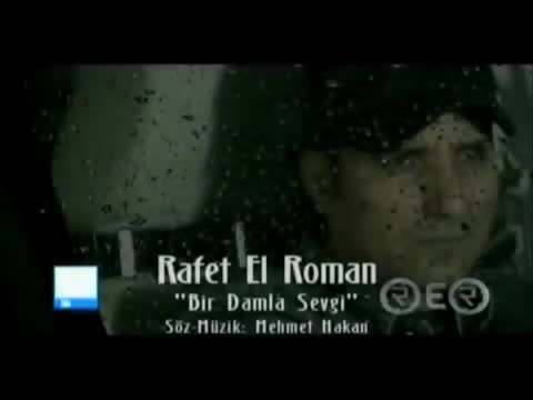Rafet El Roman - Bir Damla Sevgi