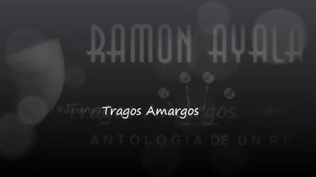 Ramón Ayala - Tragos amargos