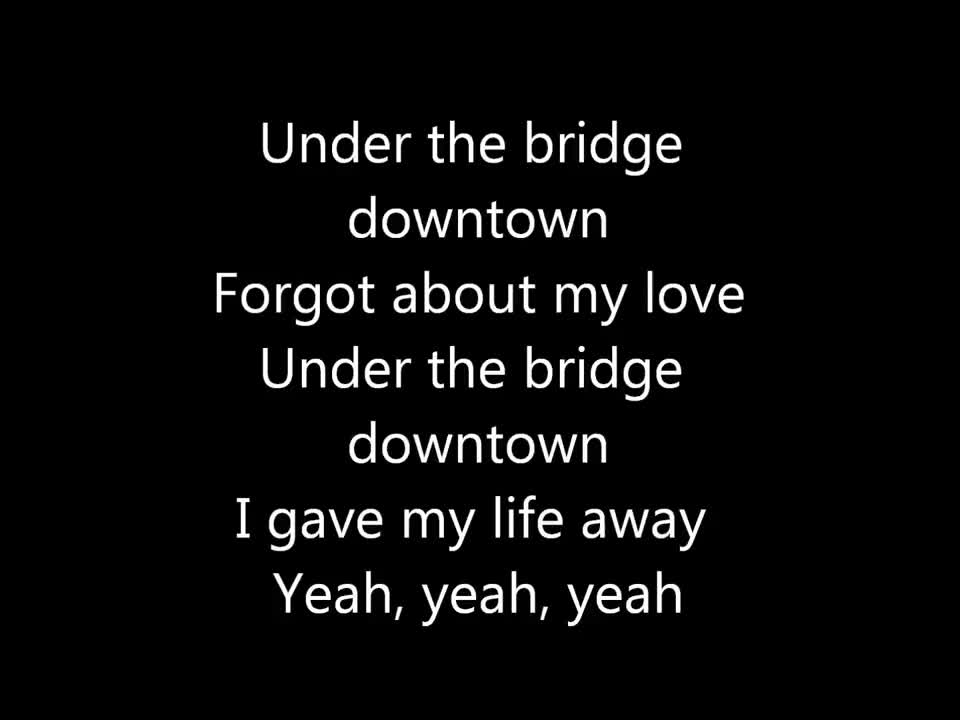 Red Hot Chili Peppers - Under the Bridge