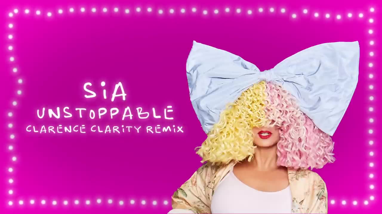 Sia - Unstoppable