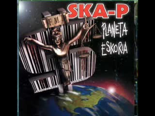 Ska-P - La mosca cojonera