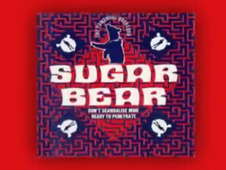 Sugar Bear - Don't Scandalize Mine