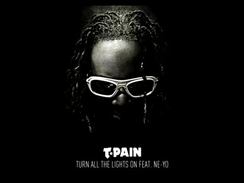 T‐Pain - Turn All the Lights On