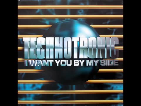 Technotronic - I Want You by My Side