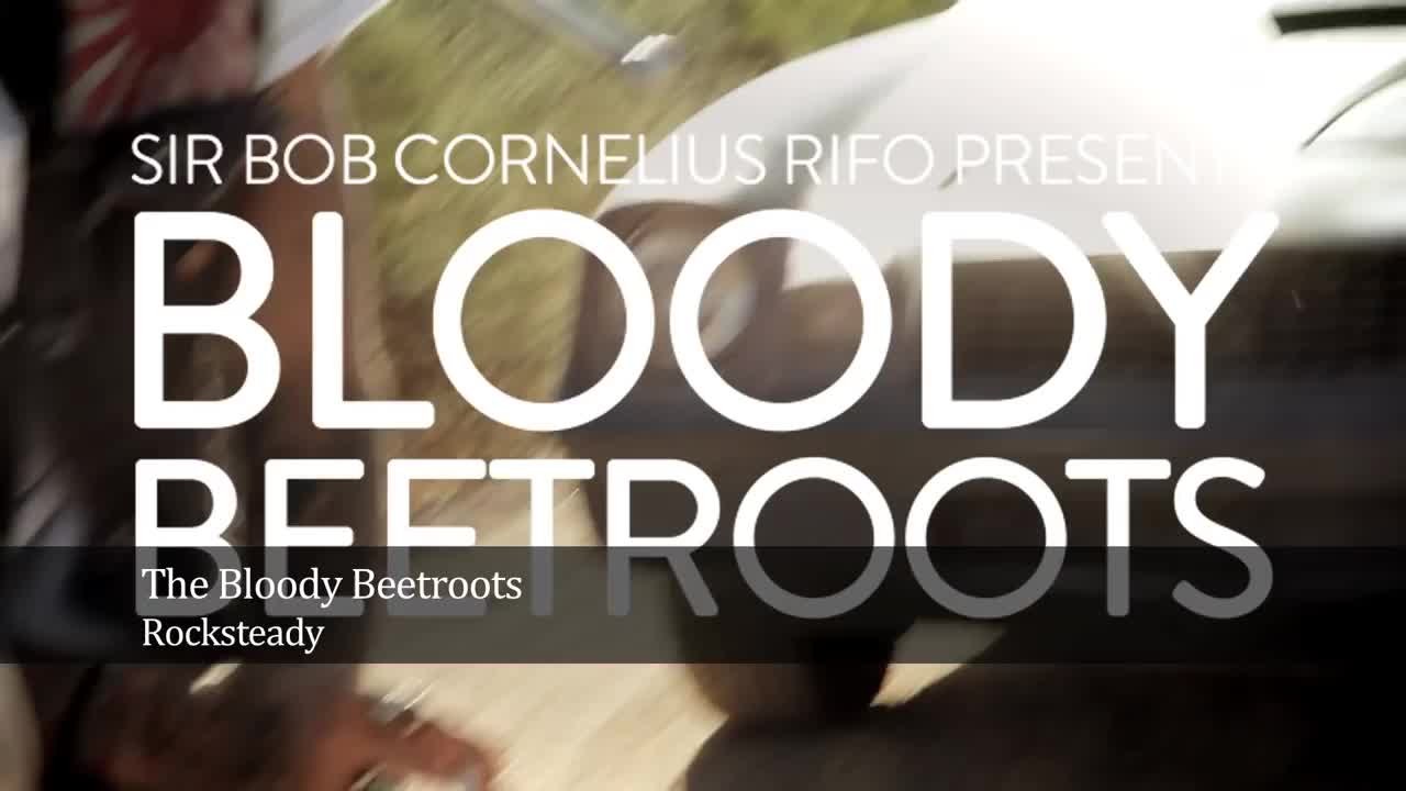 The Bloody Beetroots - Rocksteady