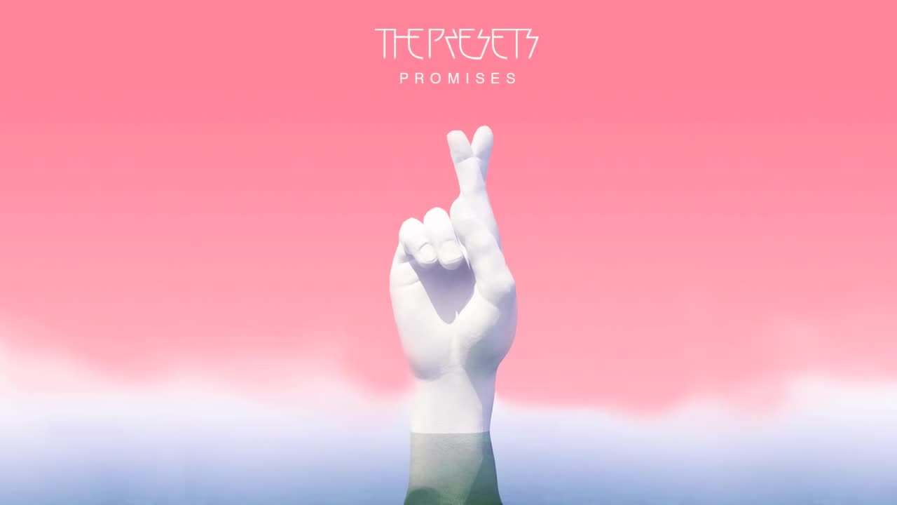 The Presets - Promises