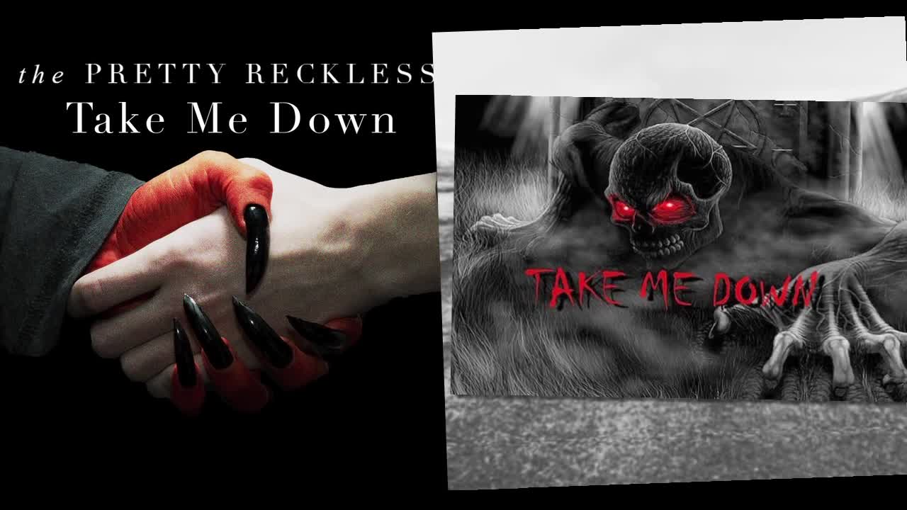 The Pretty Reckless - Take Me Down