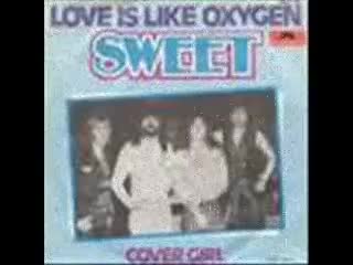 The Sweet - Love Is Like Oxygen
