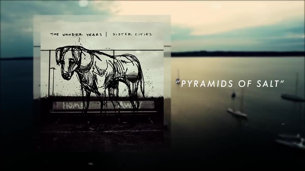 The Wonder Years - Pyramids of Salt