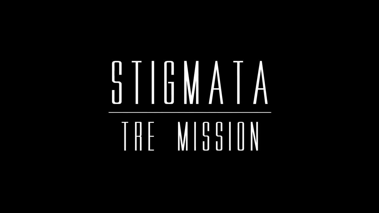 Tre Mission - Stigmata