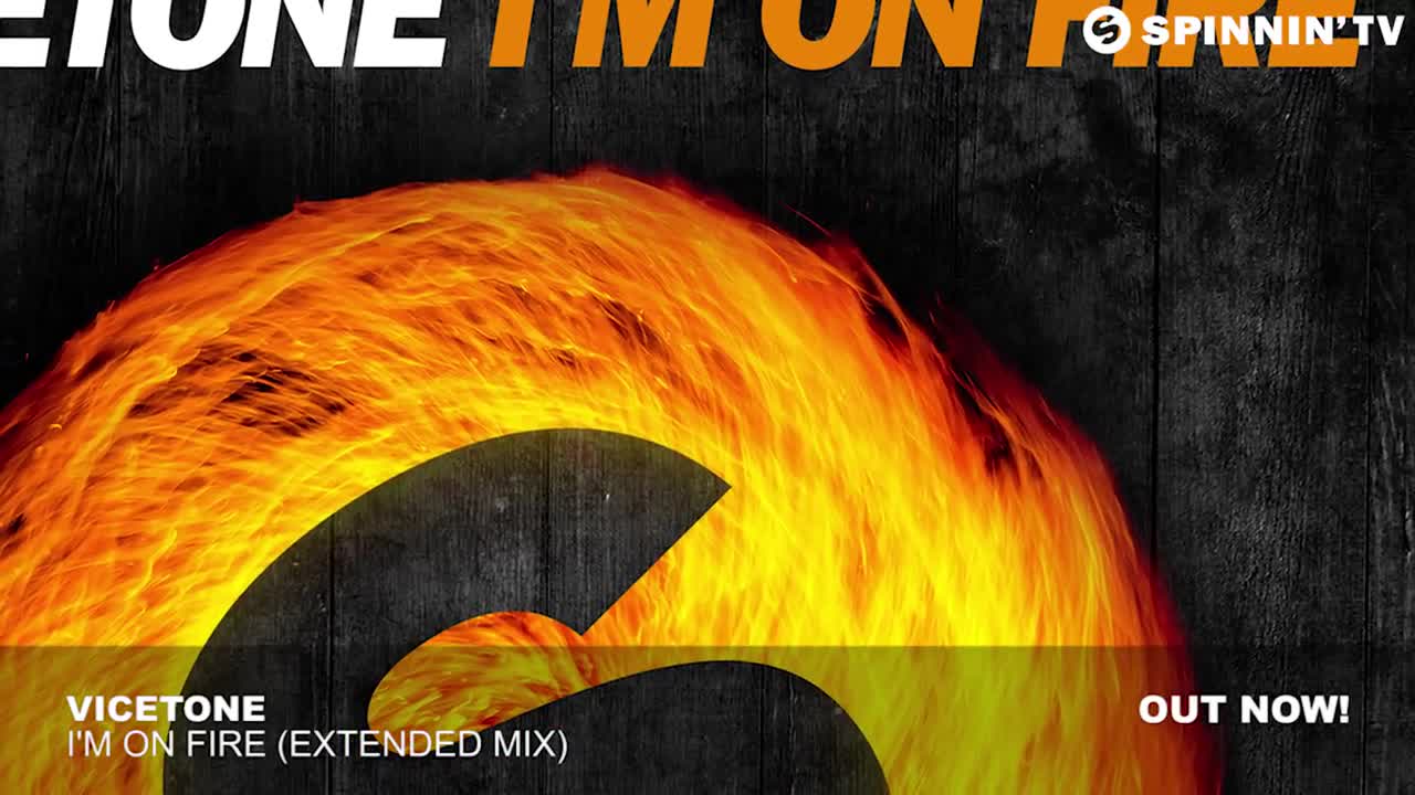 Vicetone - I’m On Fire