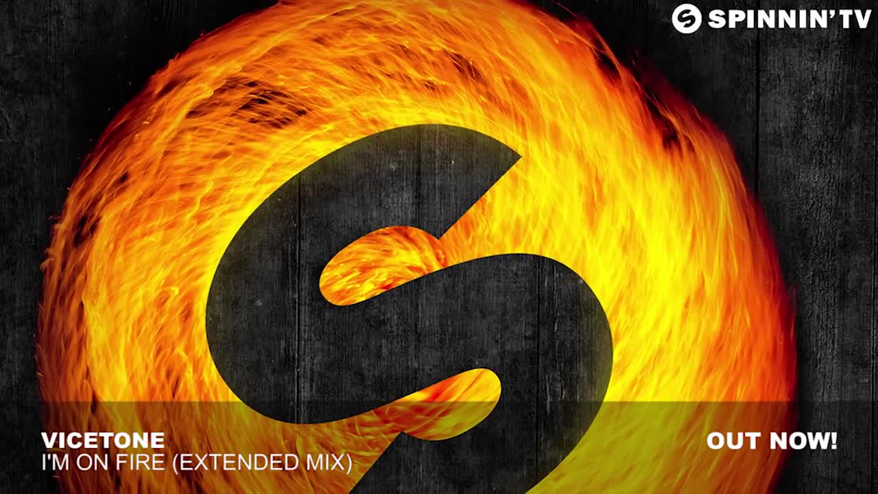 Vicetone - I’m On Fire