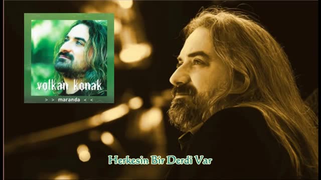 Volkan Konak - Herkesin Bir Derdi Var