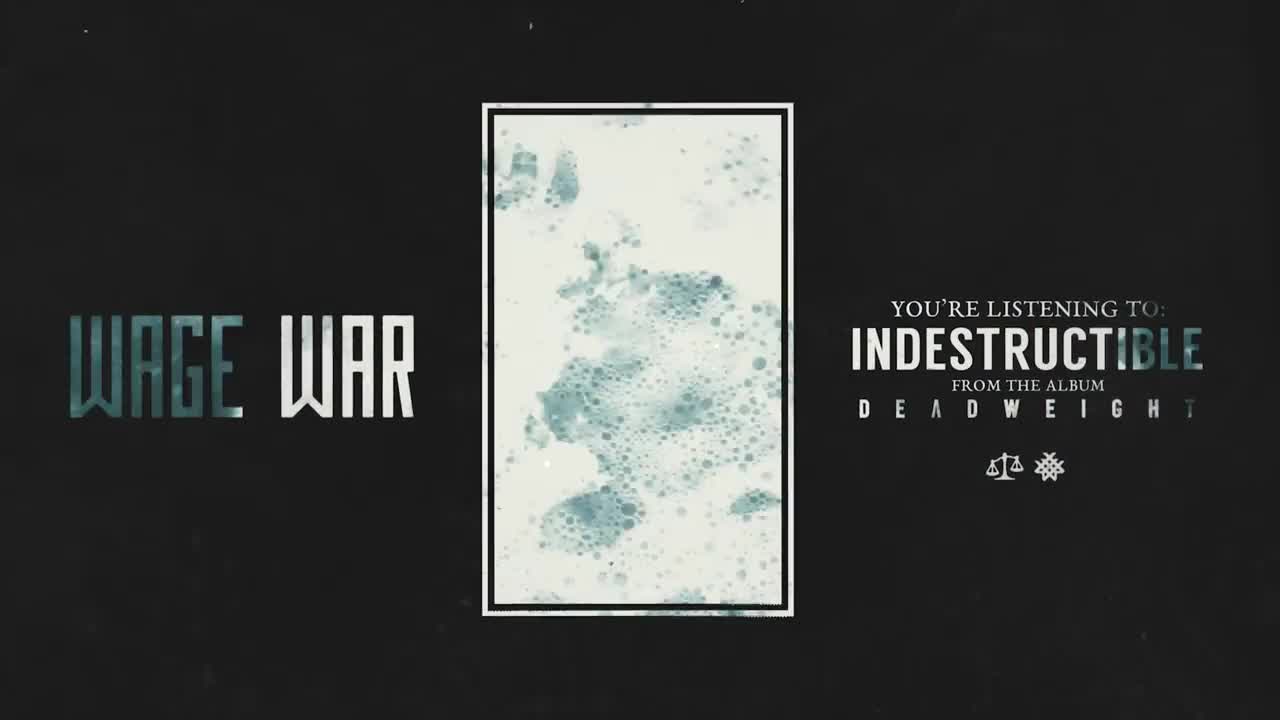 Wage War - Indestructible