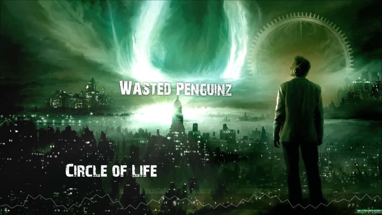 Wasted Penguinz - Circle of Life