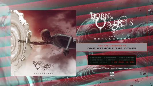 Born of Osiris - One Without the Other