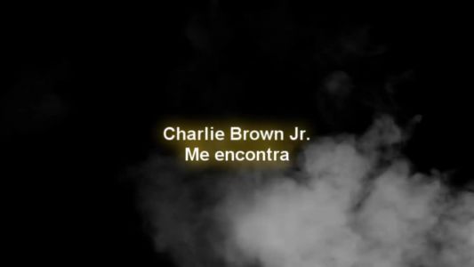 Charlie Brown Jr. - Me encontra