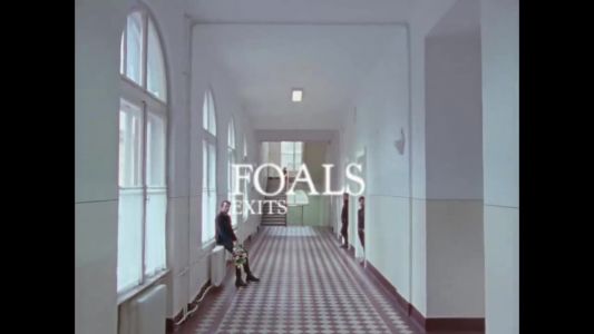 Foals - Exits