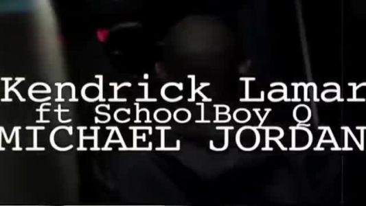 Kendrick Lamar - Michael Jordan