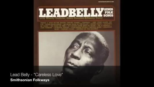 Lead Belly - Careless Love